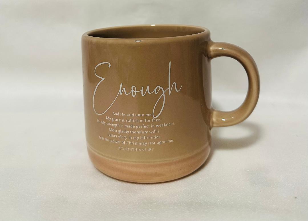 Inspirational mug with scripture (lite Brown) ENOUGH